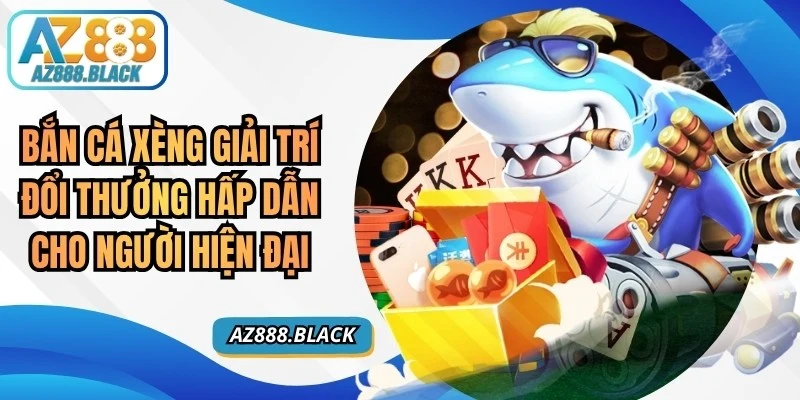 Bắn Cá Xèng