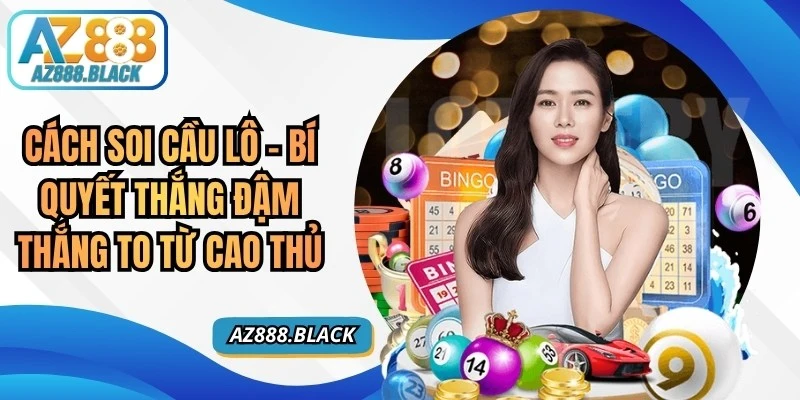 Cách Soi Cầu Lô